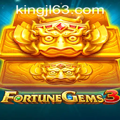 FortuneGems3: An Exciting New Adventure with KingJL