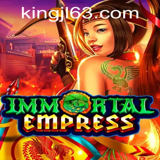 ImmortalEmpress: The Rise of KingJL in the Gaming Realm
